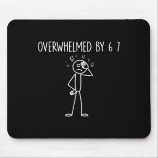 Overweldigd Door 6 7 Meme 67 Zes Zeven 6 7 Muismat