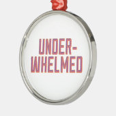 Overweldigd Metalen Ornament (Links)