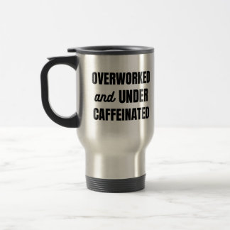 Overwerkt en Undercaffeinated - Funny Work Mok