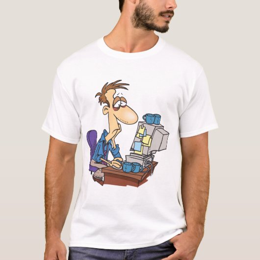 Overwerkte kantoormedewerker grappige vermoeide we t-shirt (Voorkant)