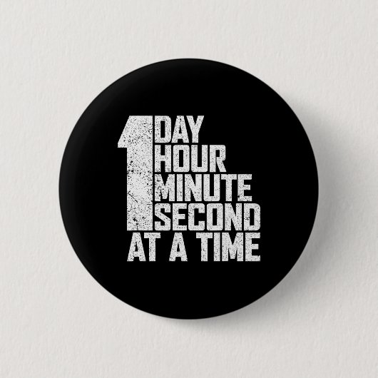Overwin verslaving één dag uur seconde per minuut ronde button 5,7 cm (Voorkant)