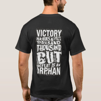 Overwinning Heeft Duizend Vaders Citaat -Motivatie T-shirt