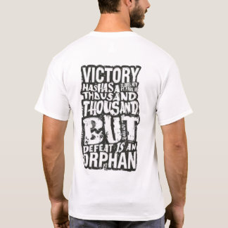 Overwinning Heeft Duizend Vaders Quote -Motivatie T-shirt