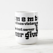 Overwinning in de laatste hoek, nooit opgeven teks koffiemok (Center)
