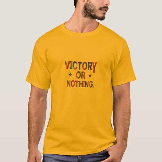 Overwinning of niets T-shirt (Voorkant)
