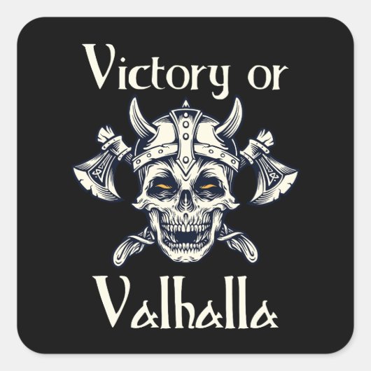 Overwinning voor Valhalla - Skull Vierkante Sticker (Voorkant)