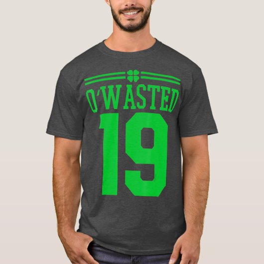 OWasted 19 Team Drink Funny St Patricks Day T-shirt (Voorkant)