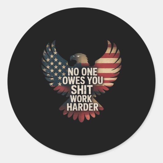 Owes You Work Harder Distressed American Flag Ronde Sticker (Voorkant)