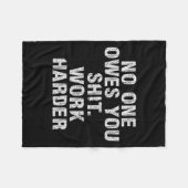 Owes You Work Harder Motivational Funny Fleece Deken (Voorkant (Horizontaal))