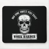 Owes You Work Harder Motivational Funny Muismat (Voorkant)