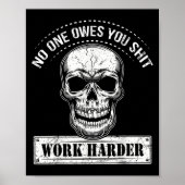 Owes You Work Harder Motivational Funny  Poster (Voorkant)