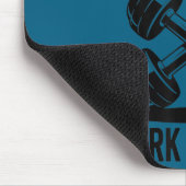 Owes You Work Harder  Muismat (Hoek)