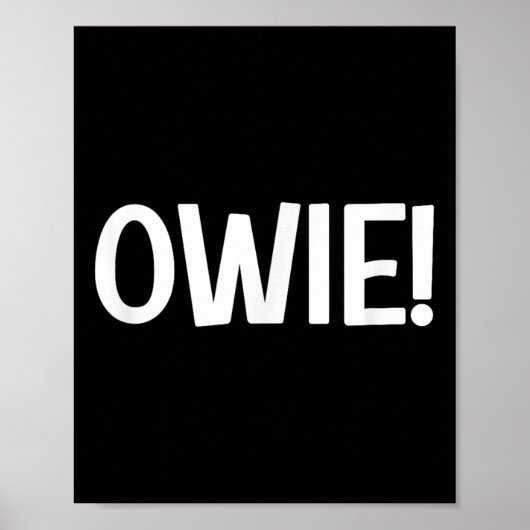 Owie, grappig, grappen, sarcastisch poster (Voorkant)