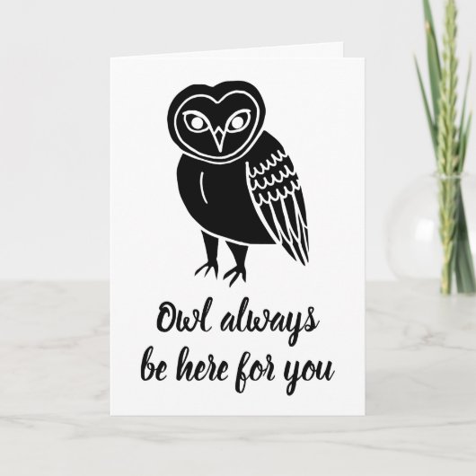 Owl altijd hier voor jullie sympathie kaart (Voorkant)