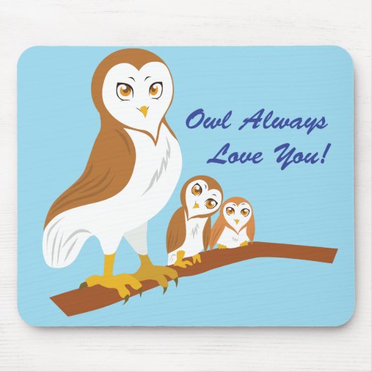 Owl altijd van je houden! muismat (Voorkant)