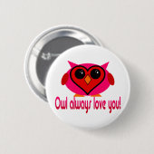 Owl Altijd van je houden Ronde Button 5,7 Cm (Voorkant /achterkant)