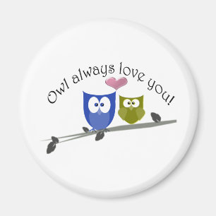 Owl altijd van je Valentijnse cadeaus Magneet