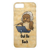 Owl be Bach Funny iPhone 7 Hoesje (Achterkant)