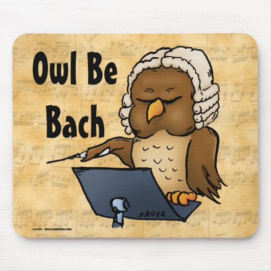 Owl be Bach Funny Owl Cartoon Muismat (Voorkant)