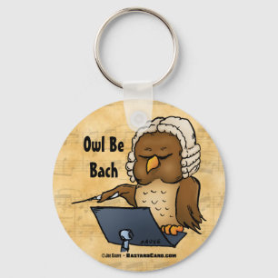 Owl be Bach Funny Owl Cartoon Sleutelhanger