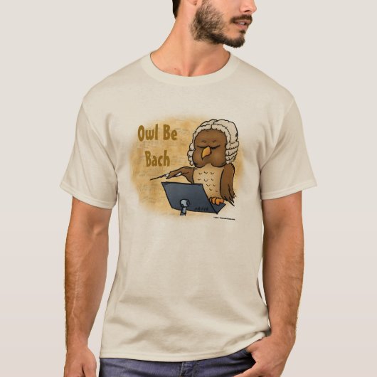 Owl Be Bach Funny T-Shirt (Voorkant)