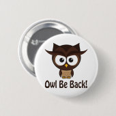 Owl be back ronde button 5,7 cm (Voorkant /achterkant)