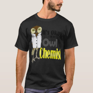 Owl Chemist Alchemist Pun Funny Cute Bird T-shirt