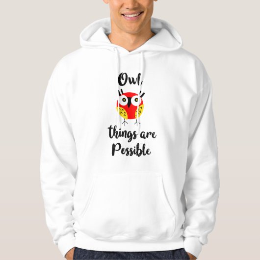 Owl dingen zijn mogelijk hoodie (Voorkant)