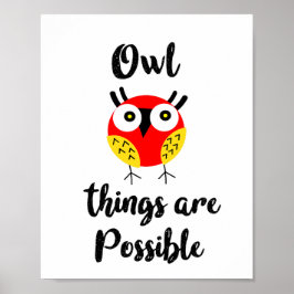 Owl dingen zijn mogelijk poster