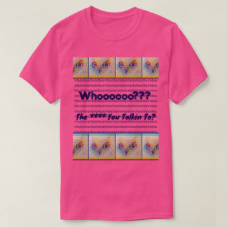 Owl eyes 'Who you talkin to?" T-shirt