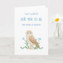 Owl Maid Of Honor Proposal Card