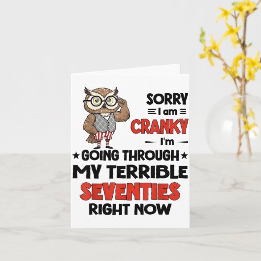 Owl Sorry I'm Cranky I'm Going Through My Terrible Kaart (Gele Bloem)