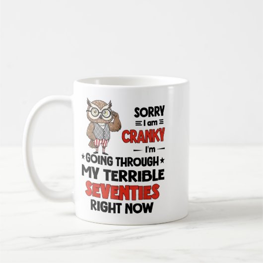 Owl Sorry I'm Cranky I'm Going Through My Terrible Koffiemok (Links)