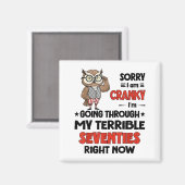Owl Sorry I'm Cranky I'm Going Through My Terrible Magneet (Voorkant / Achterkant)