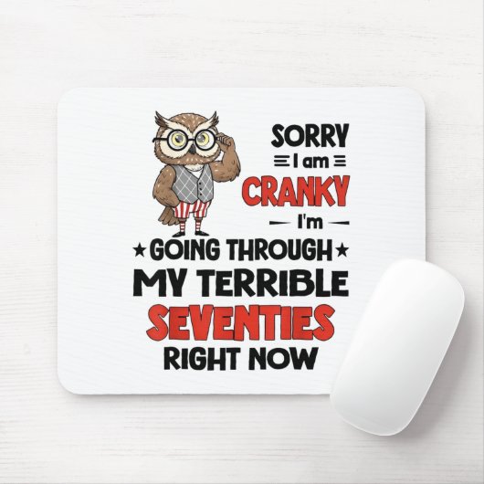 Owl Sorry I'm Cranky I'm Going Through My Terrible Muismat (Met muis)