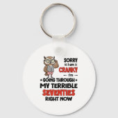 Owl Sorry I'm Cranky I'm Going Through My Terrible Sleutelhanger (Voorkant)