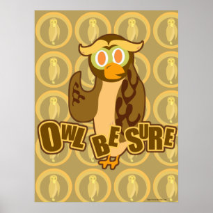 Owl wees zeker Poster