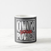 Own Your Power – Bold Motivational Quote Design Magische Mok (Center)