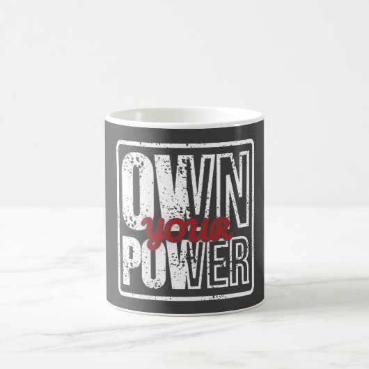 Own Your Power – Bold Motivational Quote Design Magische Mok (Center)