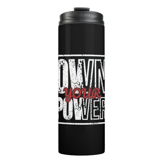 Own Your Power – Bold Motivational Quote Design Thermosbeker (Voorkant)