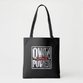 Own Your Power – Bold Motivational Quote Design Tote Bag (Voorkant)