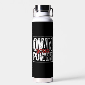 Own Your Power – Bold Motivational Quote Design Waterfles