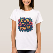 Own Your Power T-shirt (Voorkant)
