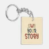 Own Your Story – Inspirational Typography Design Sleutelhanger (Voorkant Links)