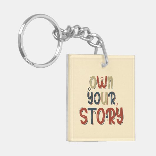 Own Your Story – Inspirational Typography Design Sleutelhanger (Voorkant Links)