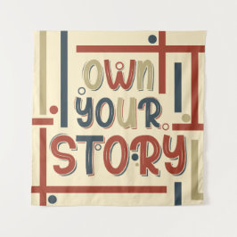 Own Your Story – Inspirational Typography Design Wandkleed