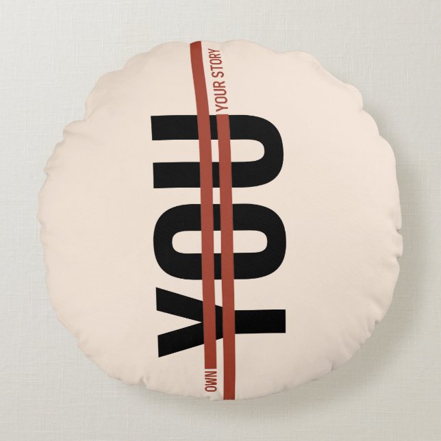 Own Your Story Shirt – Bold Motivational Quote Rond Kussen (Voorkant)