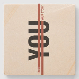 Own Your Story Shirt – Bold Motivational Quote Stenen Onderzetter