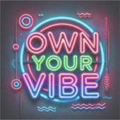 Own Your Vibe – op maat gesneden vinyl Stickers (Voorkant)