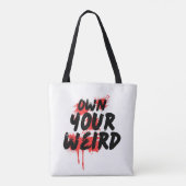 Own Your Weird - Bold Grunge Typography Tote Bag (Achterkant)